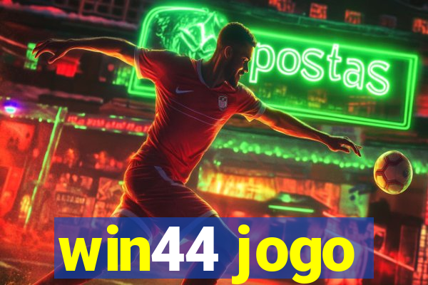 win44 jogo